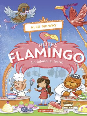 cover image of Hôtel Flamingo (Tome 4) --Le fabuleux festin